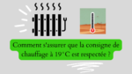 Faire respecter la consigne de chauffage à 19°C